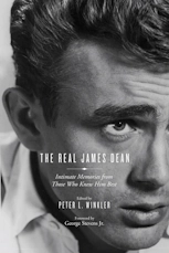 Bookcover of The Real James Dean: Intimate Memories from Those Who Knew Him Best